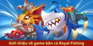 Khám Phá Cách Chơi Bắn Cá Royal Fishing Tại Win88 Hiệu Quả Nhất Trong Năm 2025